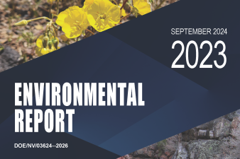 front cover of 2023 NNSS Environmental Report with yellow flowers in top, blue bar in middle, and rocks with snow in bottom