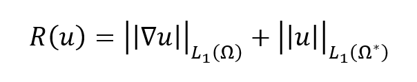 R(u)=|(|∇u|)|_(L_1 (Ω) )+|(|u|)|_(L_1 (Ω^* ) )